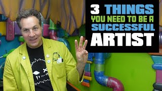 These 3 Things Will Make You A Better More Successful Artist!