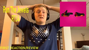 Run The Jewels - RTJ4 FIRST REACTION/REVIEW