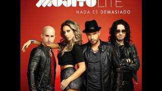 Video thumbnail of "Nada es demasiado - mojito lite HD (1080p)"