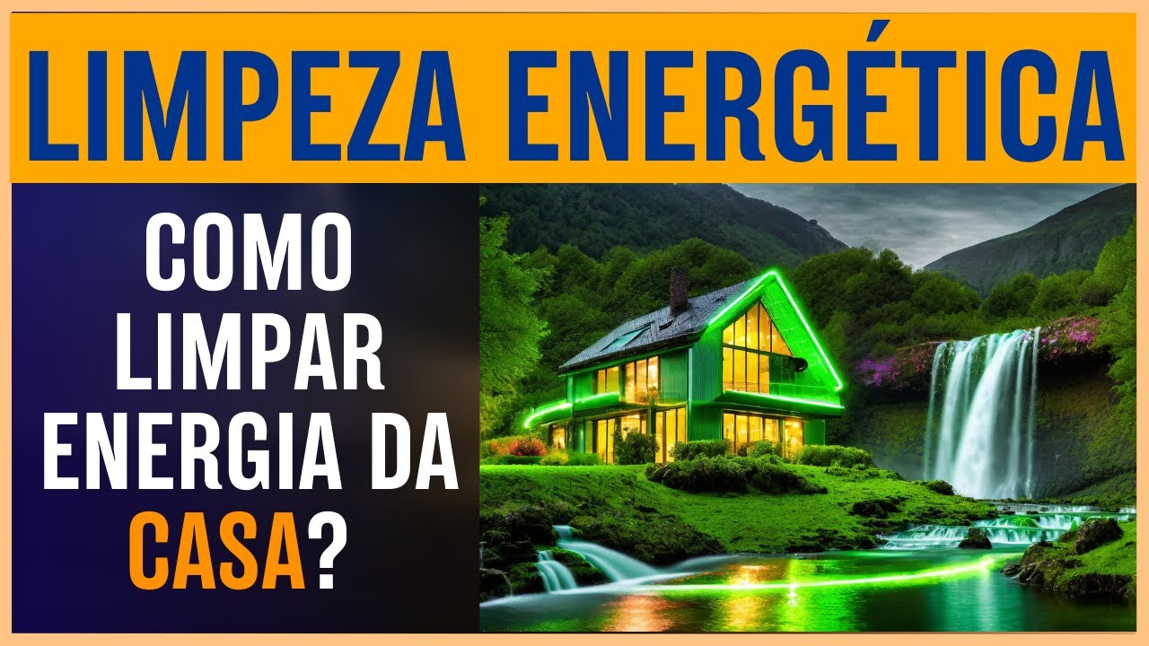 Como limpar energia da casa? (Removendo energias negativas) - YouTube