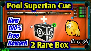 100% Free Pool Superfan Cue + 2 Rare Box || 8 Ball Pool || Claim Now || Must watch full video