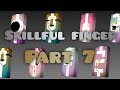 Skillful finger part 7 new obstacles