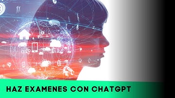 Como hacer exámenes en CHATGPT