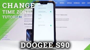 How to Change Date & Time in DOOGEE S90 – Time Settings