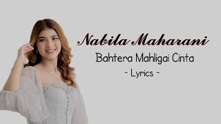 Bahtera Mahligai Cinta | Cover by Nabila Maharani (Lyrics)