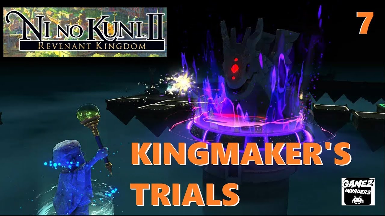 Ni No Kuni II: Revenant Kingdom! [How to Complete The Kingmaker's Trials] Playthrough 7