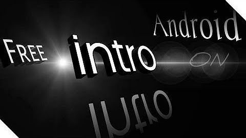 How To Make Free intro Using Android Youtube Videos 2017 Urdu/Hindi