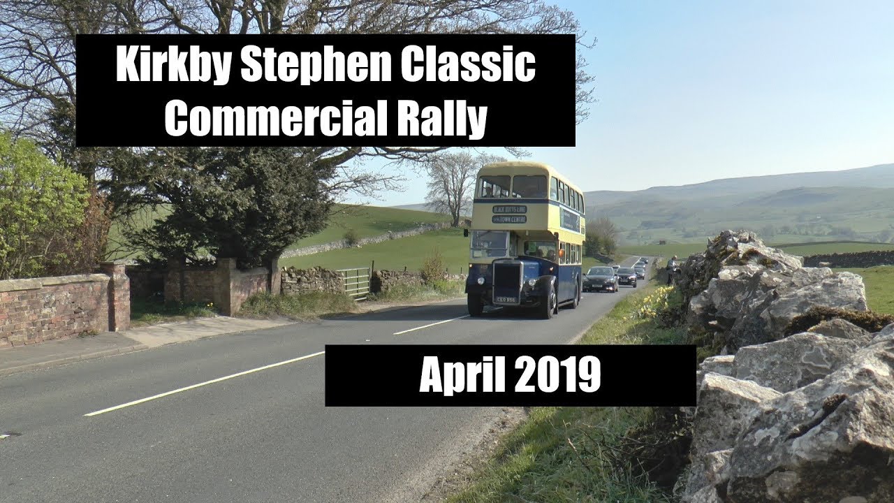 Kirkby Stephen Classic Commercial Rally 2019 - YouTube