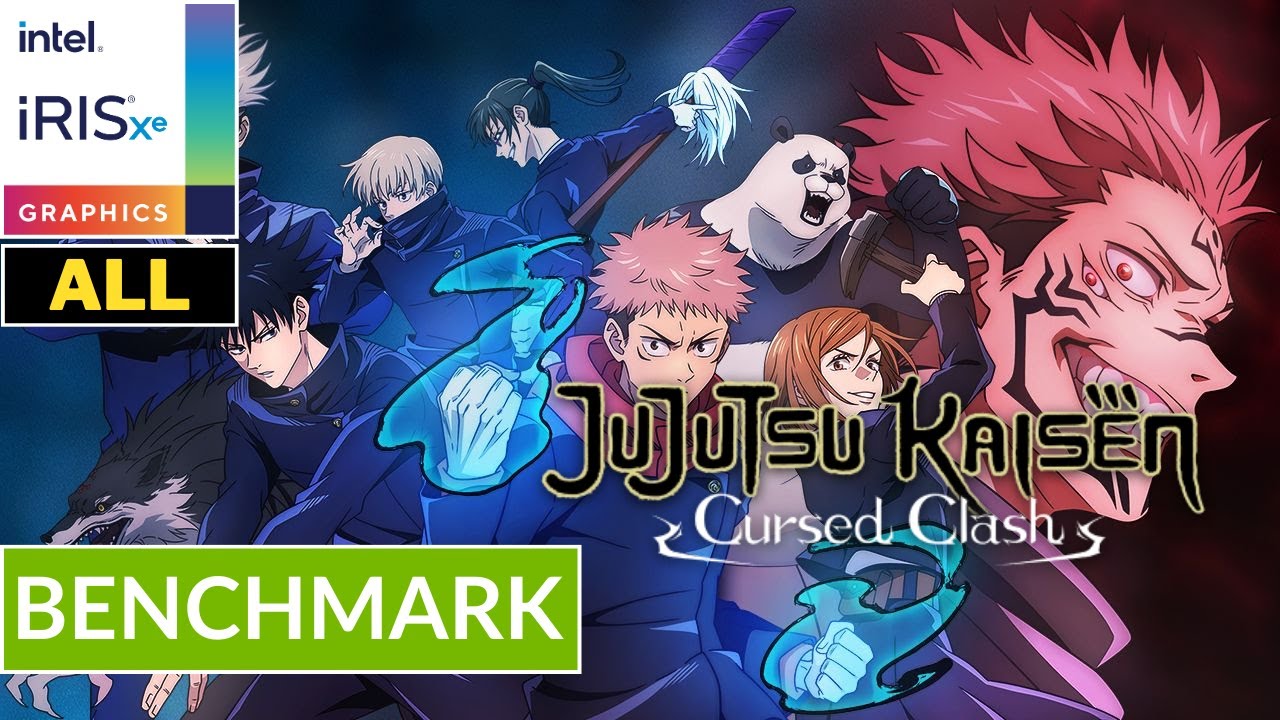 JUJUTSU KAISEN: CURSED CLASH - INTEL Iris XE Driver Ver 101.5186 ...