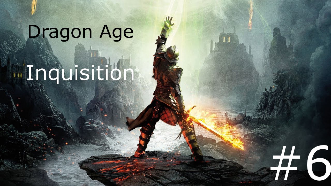 Dragon Age Inquisition 6 YouTube