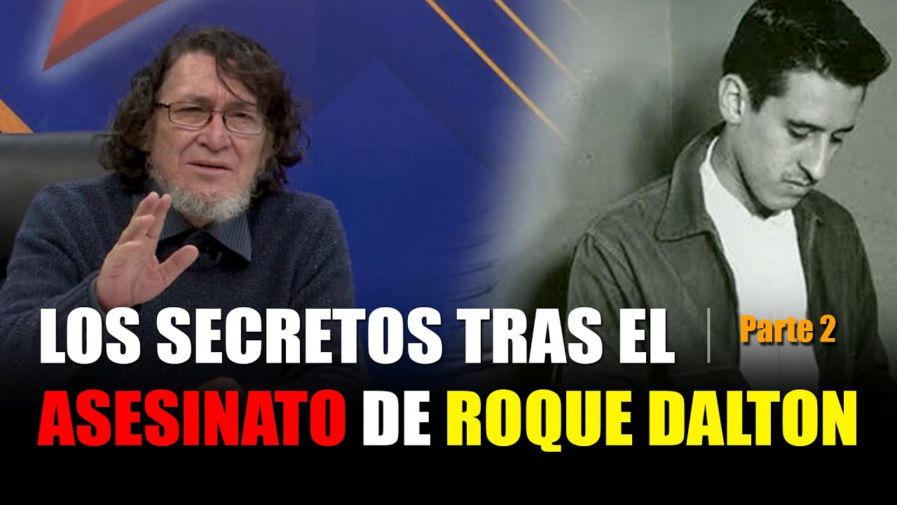 🔴Roque Dalton SECRETOS detrás de su asesinato parte 2 | SECRETOS de la Guerra El Salvador Podcast 7