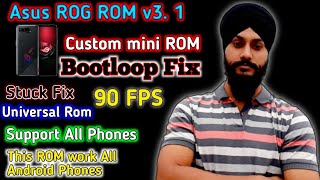 Asus ROG mini ROM  v3.1 Bootloop fix (Stuck fix) || Rom work all Android Phones || Universal ROM screenshot 5