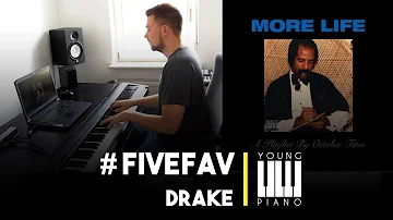 Drake - More Life | Cover by Young Piano | #FiveFav