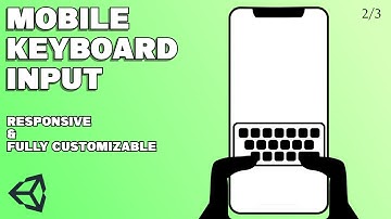 Unity Mobile Keyboard Input [2022] Part 2