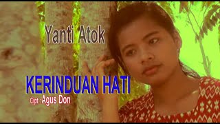 KERINDUAN HATI-Cipt Agus Don-By Yanti Atok-Studio DONBERS MALAKA Chanel (SDM)-TV Malaka