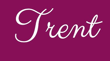 Learn how to Sign the Name Trent Stylishly in Cursive Writing
