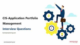 CIS Application Portfolio Management: Interview Questions screenshot 2