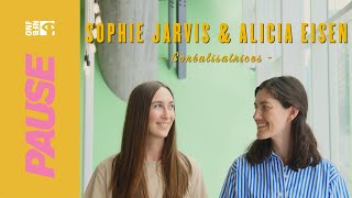 Pause ONF avec Sophie Jarvis et Alicia Eisen