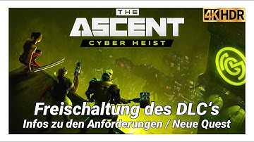 THE ASCENT ► How to Access the DLC『Cyber Heist』Content Unlock NEW World Quest ◈ PS5 🎮【4K 🇩🇪 60ᶠᵖˢ】