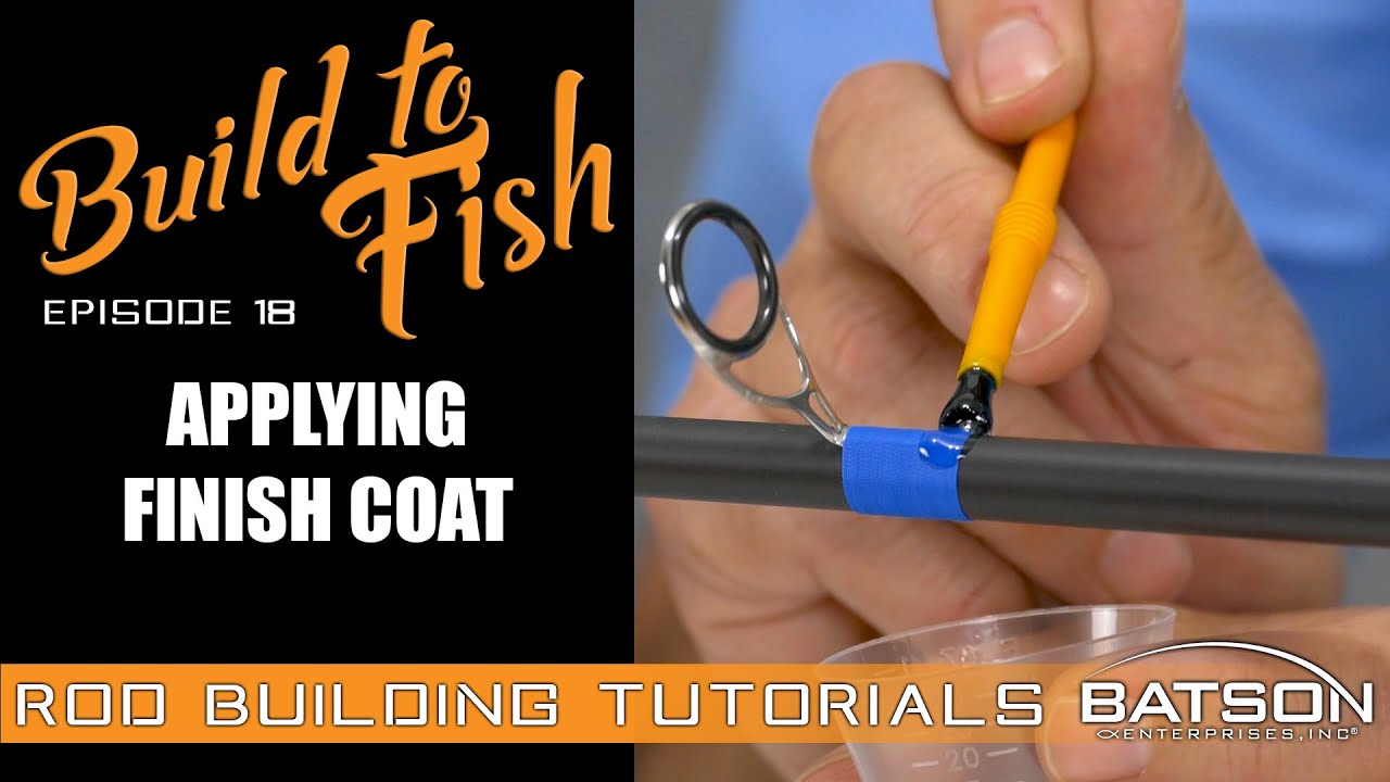 Build to Fish: Episode 18 - Applying Finish Coat