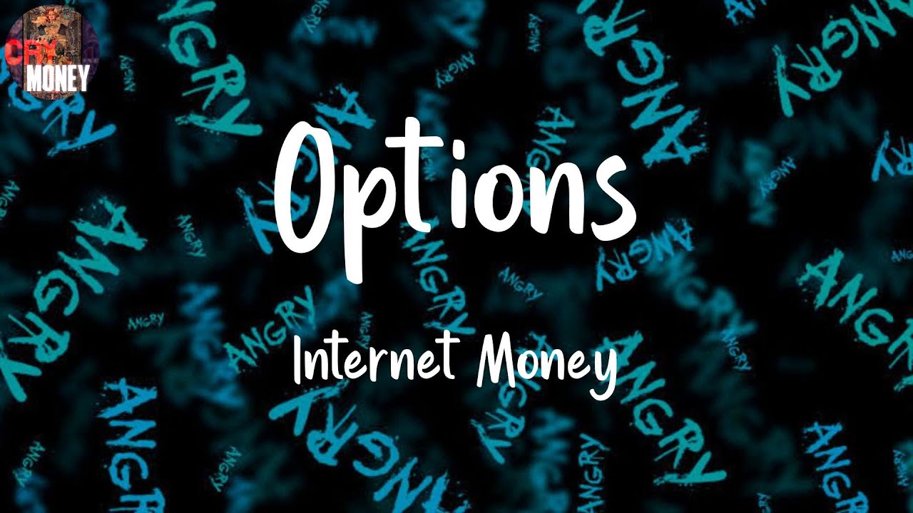 Internet Money, "Options" (Lyrics)