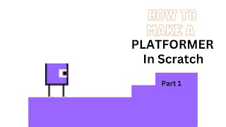 How To Make A Platformer In Scratch Part 1| Basic Collisions