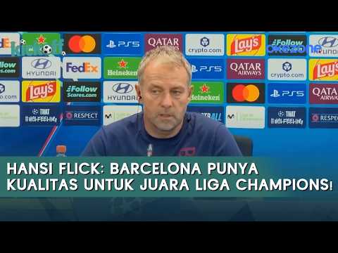 Hansi Flick: Barcelona Has the Quality to Win the Champions League! | Kick Off