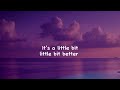 LITTLE BIT BETTER - Caleb Hearn (Lyrics)