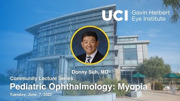 2022 Community Lecture Series: Pediatric Ophthalmology - Myopia