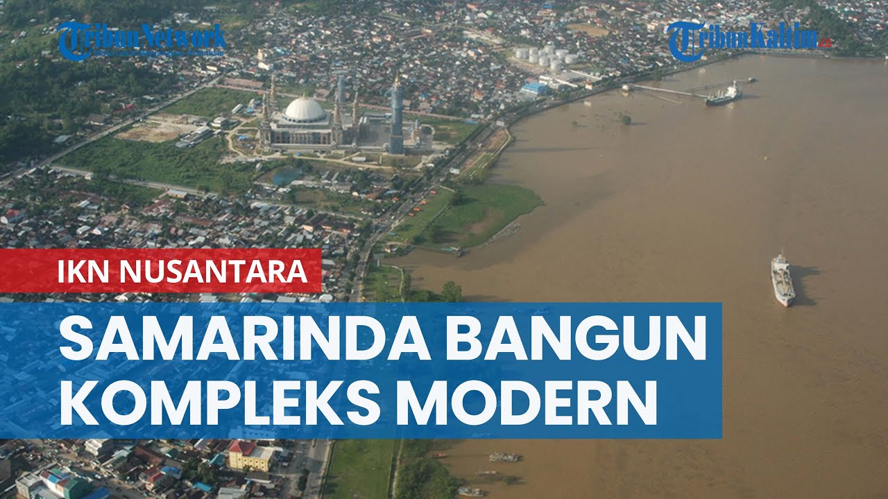 Sambut IKN Nusantara, Samarinda Bangun Kompleks Modern, Ada Driving Golf dan Plaza