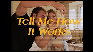 "Tell Me How It Works" (Official Music Video)