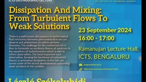 Dissipation and Mixing: From Turbulent Flows to Weak Solutions (Lecture 1) by László Székelyhidi