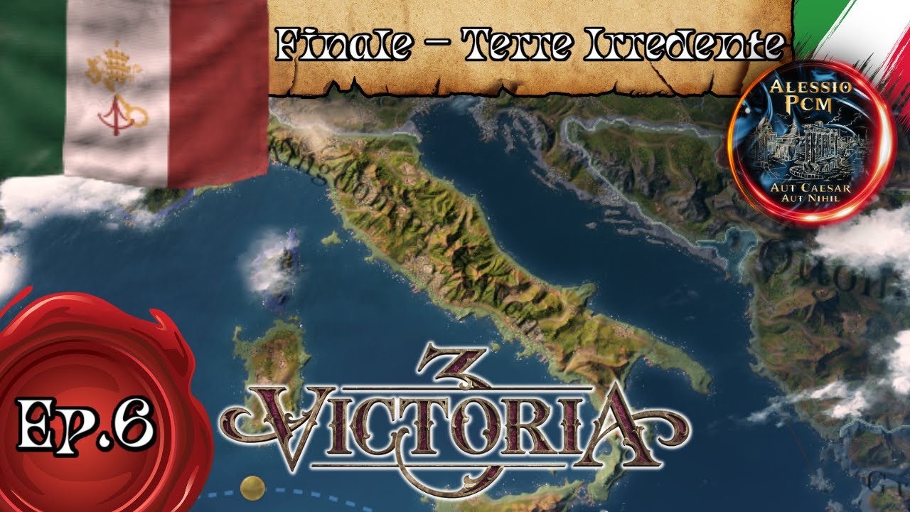 Victoria 3 ITA Un Italia Sacra Regno Del Paradiso Ep 6 FINALE 