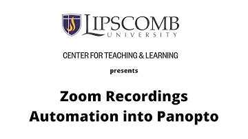 Zoom Recordings into Panopto