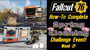 How-To Complete the NEW Spring Cleaning Event! (Week 2) - Fallout 76