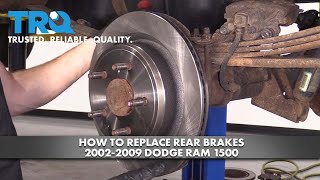 How To Replace Rear Brakes 2002-09 Dodge Ram 1500