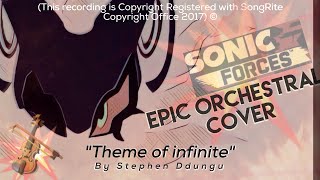 "Theme Of Infinite" - Sonic Forces | Epic Orchestral Cover - By Stephen Ddungu chords