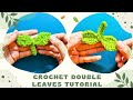 Crochet Double Leaf Pattern Beginner Friendly Tutorial For Crafting 