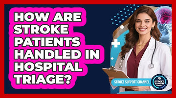 How Are Stroke Patients Handled In Hospital Triage?