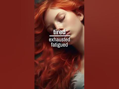 7 fun alternatives for the word "TIRED" - YouTube