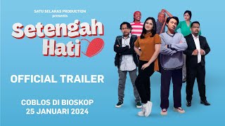 Setengah Hati |  Trailer