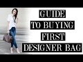 GUIDE TO BUYING YOUR FIRST DESIGNER HANDBAG | Shea Whitney