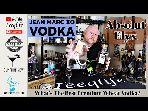 What's The Best Wheat Vodka? (Absolut Elyx vs. Jean Marc XO) {Vodka Tasting & Review)