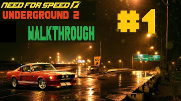 Need for Speed: Underground 2 [Walkthrough] Part 1