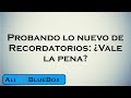 Probando lo nuevo de Recordatorios: ¿Vale la pena
