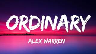 Alex Warren - Ordinary (Lyrics)