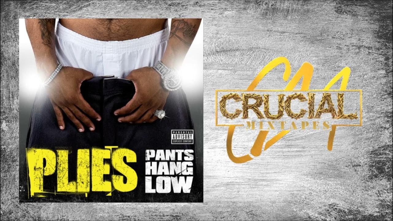 Plies Pants Hang Low [Instrumental] YouTube