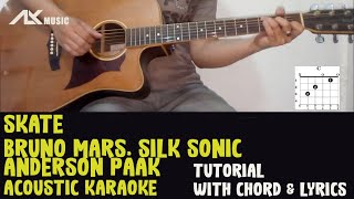Bruno Mars, Anderson .Paak, Silk Sonic - Skate [ Acoustic Karaoke with Chord & Lyric ]
