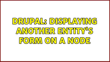 Drupal: Displaying another entity