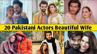 20 Pakistani Actors Beautiful Wife 2021 | Gorgeous Wives of Pakistani Actors, Feroze Khan, FawadKhan